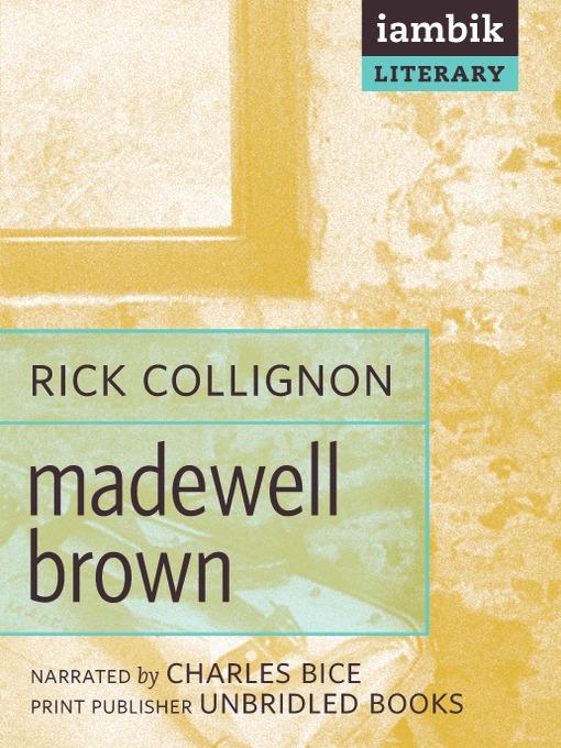 Title details for Madewell Brown by Rick Collignon - Available
